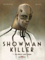 Couverture Showman Killer, tome 1 : Un héros sans cœur Editions Delcourt (Néopolis) 2010