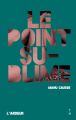 Couverture Le point sublime Editions Thierry Magnier (L'Ardeur) 2020