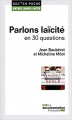 Couverture Parlons laïcité en 30 questions Editions La documentation française (Doc' en poche - Entrez dans l'actu n°1) 2017