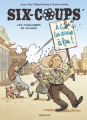 Couverture Six-coups, tome 2 : Les marchands de plomb Editions Dupuis 2020