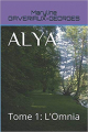 Couverture Alya, tome 1 : l'Omnia Editions Autoédité 2017