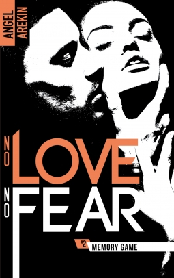 Couverture No love no fear, tome 2 : Memory game