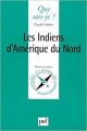Couverture Que sais-je ? : Les Indiens d'Amérique du Nord Editions Presses universitaires de France (PUF) (Que sais-je ?) 1999