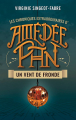 Couverture Les Chroniques extraordinaires d’Amédée Pan, tome 1 : Un vent de fronde Editions Faute de frappe 2020
