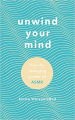 Couverture Unwind Your Mind: The life-changing power of ASMR Editions Penguin books 2019