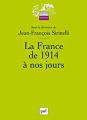 Couverture La France de 1914 à nos jours Editions Presses universitaires de France (PUF) (Quadrige - Manuels) 2008