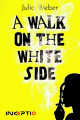 Couverture A walk on the white side Editions Inceptio 2019