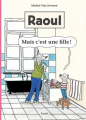 Couverture Raoul : Mais c'est une fille! Editions L'École des loisirs (Pastel) 2016