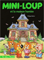Couverture Mini-Loup et la maison hantée Editions Hachette 2019