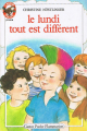 Couverture Le Lundi tout est différent Editions Flammarion (Castor poche - Junior) 1989