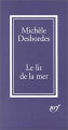 Couverture Le lit de la mer Editions Gallimard  (Hors série Littérature) 2002