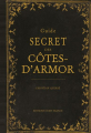 Couverture Guide secret des Côtes-d'Armor Editions Ouest-France (Guide Secret) 2012