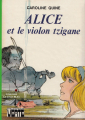 Couverture Alice et le violon tzigane Editions Hachette (Bibliothèque Verte) 1978