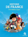 Couverture Histoire de France : De la préhistoire à nos jours Editions Quelle histoire 2019