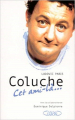 Couverture Coluche, cet ami-là Editions Michel Lafon 2001
