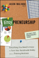 Couverture Etsy-preneurship : Everything you need to know to turn your handmade hobby into a thriving business Editions John Wiley & Sons 2012