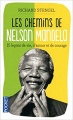 Couverture Les chemins de Mandela : quinze leçons de vie, d'amour et de courage Editions Pocket 2012