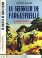 Couverture Le seigneur de Farguevieille Editions Succès du livre 1993