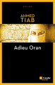 Couverture Commissaire Kemal Fadil, tome 4 : Adieu Oran Editions de l'Aube (Noire) 2019