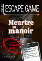 Couverture Escape Game : Meurtre au manoir Editions Larousse 2019