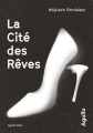 Couverture La cité des rêves Editions Agullo (Noir) 2020