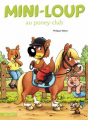 Couverture Mini-loup au poney-club  Editions Hachette 2010