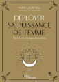 Couverture Déployer sa puissance de femme Editions Eyrolles (Les Manuels de Développement Personnel) 2020