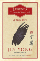 Couverture Legends of the Condor Heroes, book 1: A Hero Born Editions Quercus (Fiction) 2018