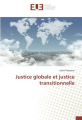 Couverture Justice globale et justice transitionnelle Editions Autoédité 2017