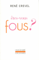 Couverture Êtes-vous fous ? Editions Gallimard  (L'imaginaire) 1981