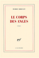 Couverture Le corps des anges Editions Gallimard  (Blanche) 2005