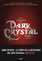 Couverture Le chant du Dark Crystal, tome 2 Editions Seuil (Jeunesse) 2019