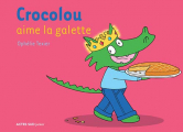 Couverture Crocolou aime la galette Editions Actes Sud (Junior) 2013
