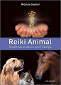 Couverture Reiki Animal : Guérir nos animaux avec l'Energie Editions Hachette 2017