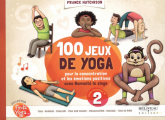 Couverture 100 jeux de yoga pour la concentration et les émotions positives avec Namasté le singe Editions Béliveau 2017