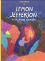 Couverture Lemon jefferson et la grande aventure Editions 2024 2011
