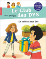 Couverture Le club des DYS : Le cadeau pour Lou Editions Flammarion (Castor poche - Junior) 2018