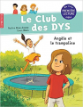 Couverture Le club des DYS : Angèle et le trampoline Editions Flammarion (Castor poche - Junior) 2018