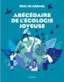 Couverture Abécédaire de l'écologie joyeuse  Editions Bayard 2020