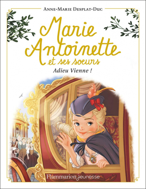 Couverture Marie Antoinette et ses soeurs, tome 4 : Adieu Vienne 