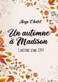 Couverture Un automne à Madison : L'histoire d'une GPA Editions Autoédité 2020