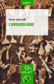 Couverture Que sais-je ? : L'archéolgie Editions Presses universitaires de France (PUF) (Que sais-je ?) 2019