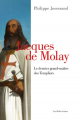 Couverture Jacques de Molay Editions Les Belles Lettres 2019