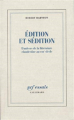 Couverture Édition et sédition - L'univers de la littérature clandestine au XVIIIᵉ siècle Editions Gallimard  (Essais) 1991