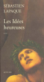 Couverture Les Idées heureuses  Editions Actes Sud 1999