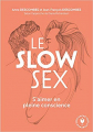 Couverture Le slow sex : s'aimer en pleine conscience Editions Marabout (Poche) 2019
