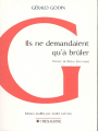 Couverture Ils ne demandaient qu'à brûler (2e édition) Editions L'hexagone 2001