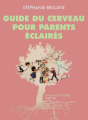Couverture Guide du cerveau pour parents éclairés Editions Actes Sud 2019