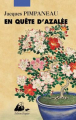 Couverture En Quête d'Azalée Editions Philippe Picquier (Chine) 2020