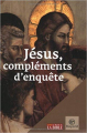 Couverture Jésus, compléments d'enquête Editions Bayard (Culture) 2007
